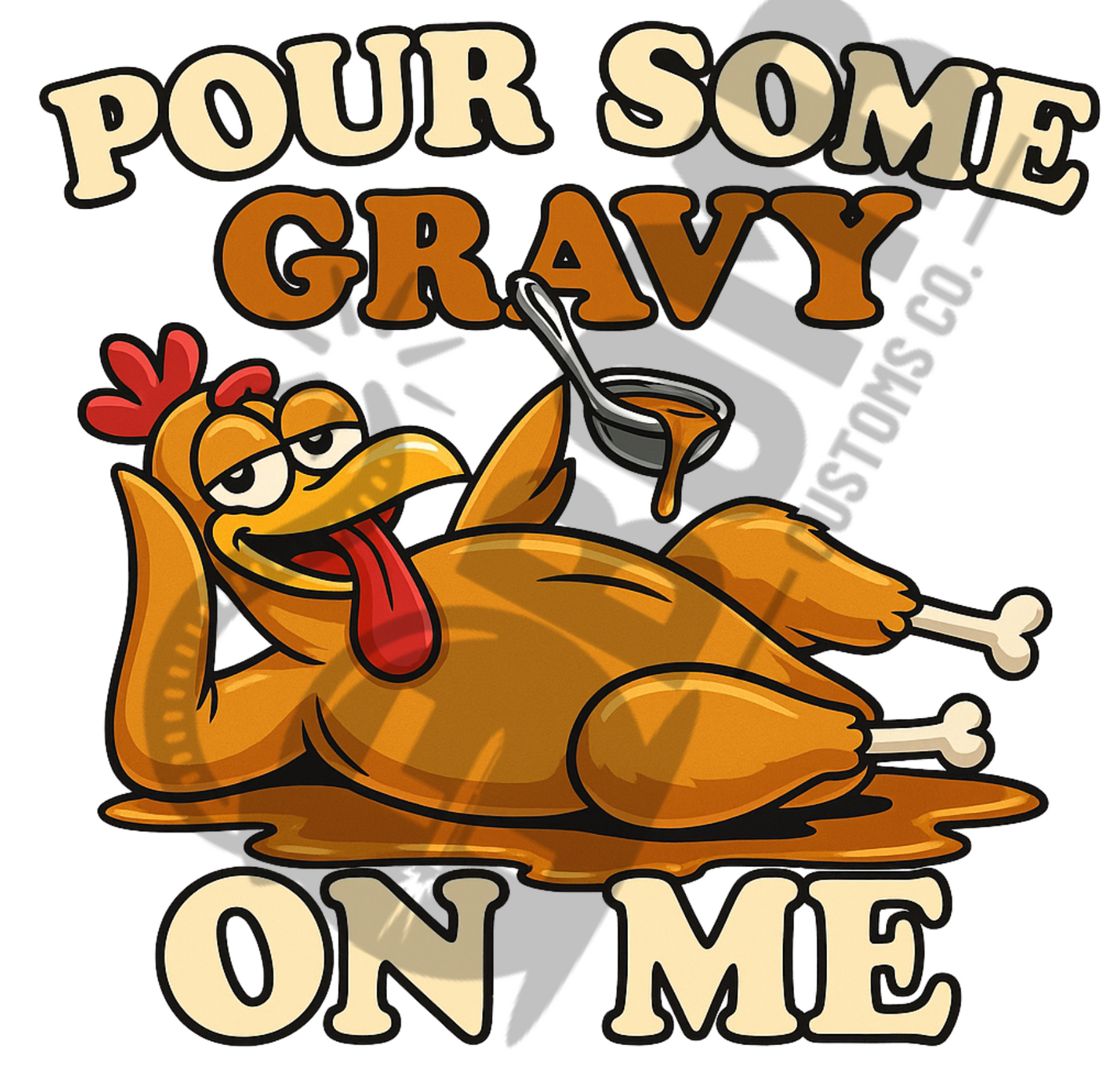 Pour Some Gravy On Me