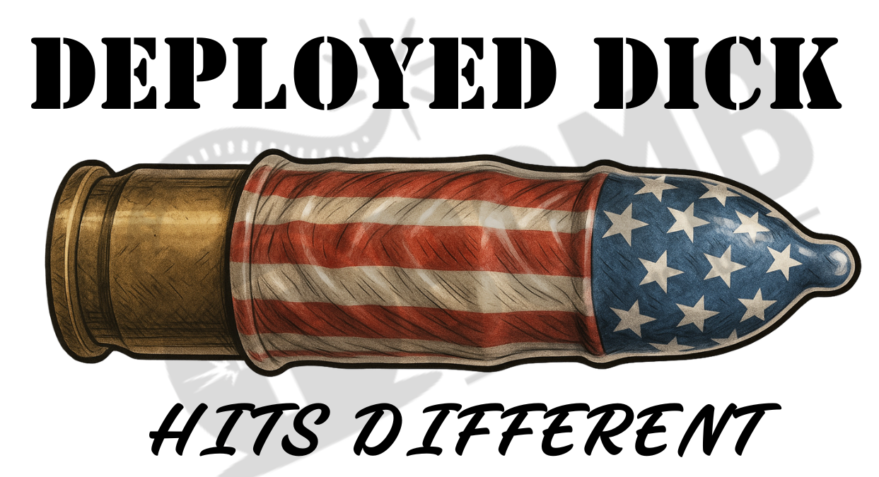 Deployed Dick