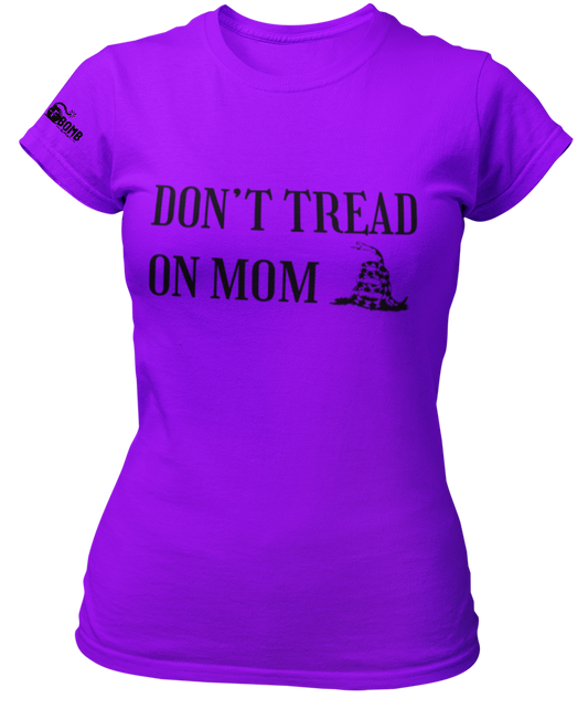 Don't Tread on Mom