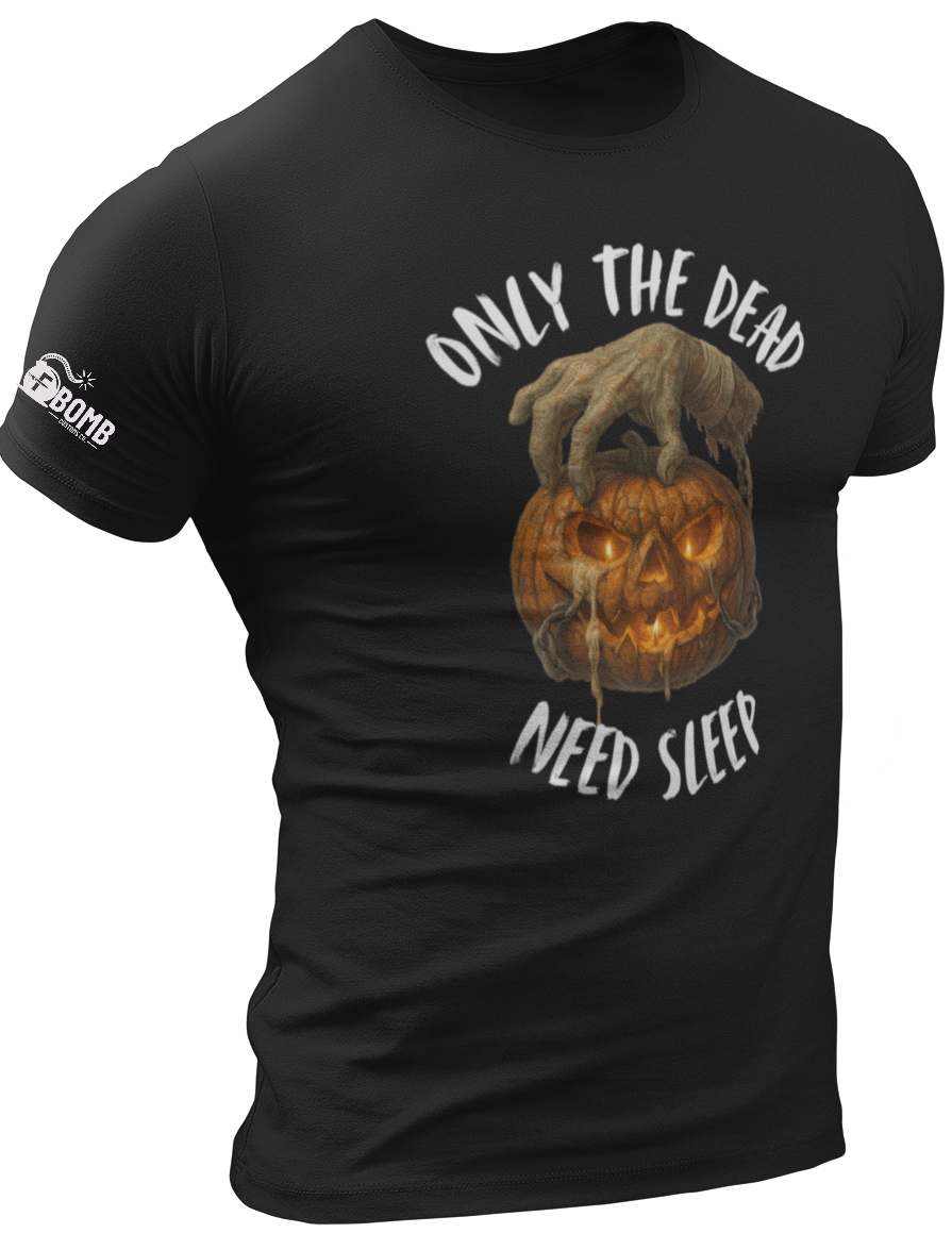 Only The Dead Need Sleep
