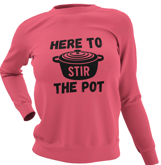 Here To Stir The Pot