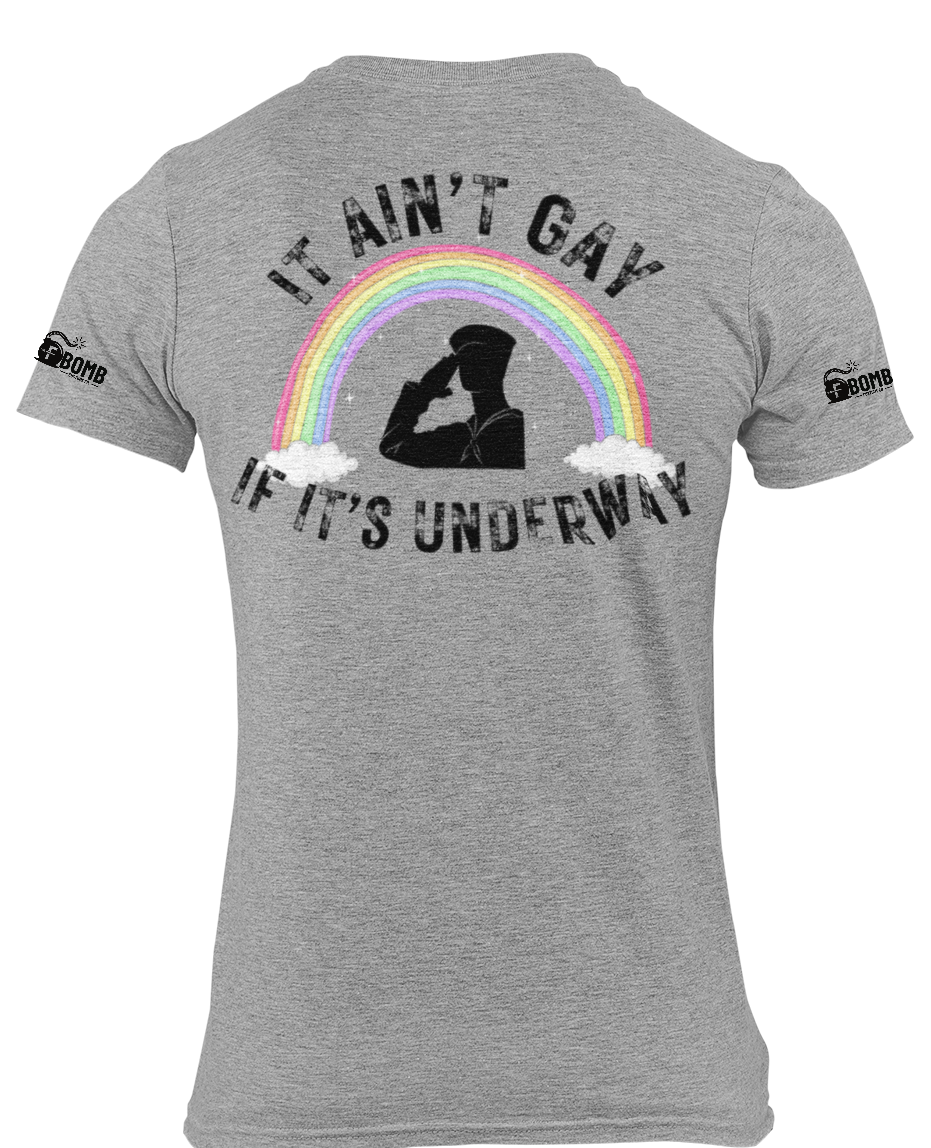 It Ain't Gay Underway