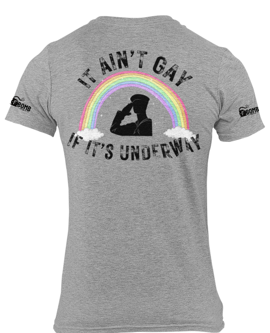 It Ain't Gay Underway