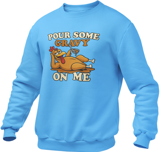 Pour Some Gravy On Me