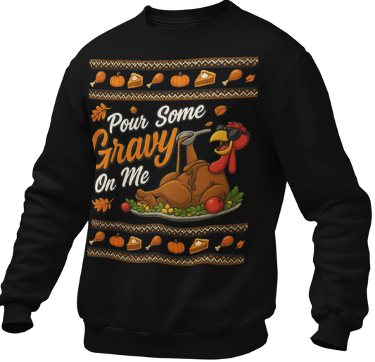 Pour Some Gravy On Me