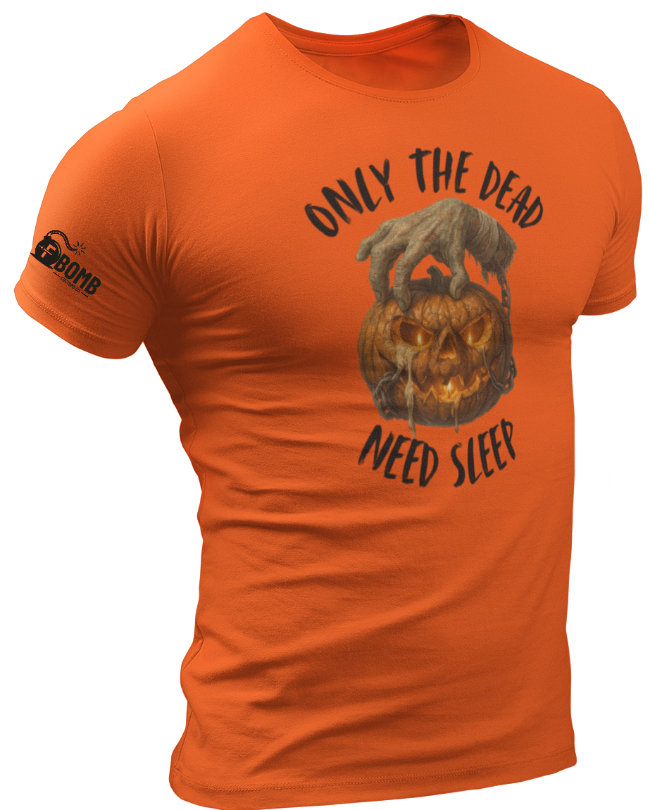 Only The Dead Need Sleep