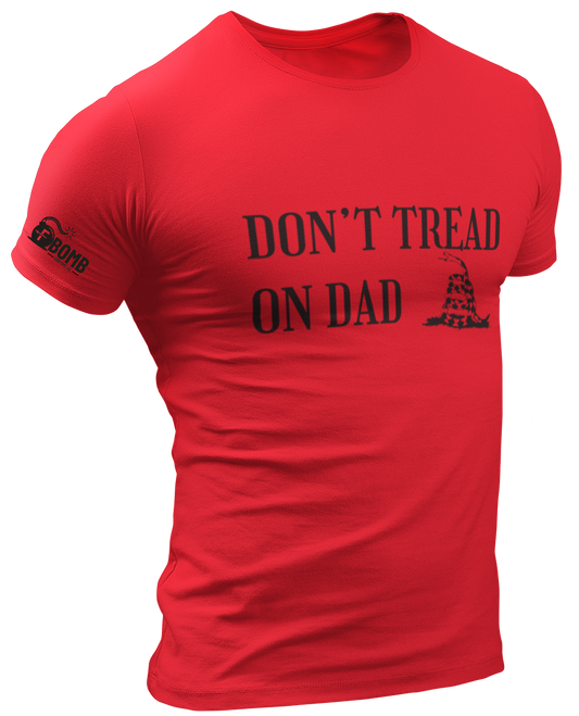 Don't Tread on Dad