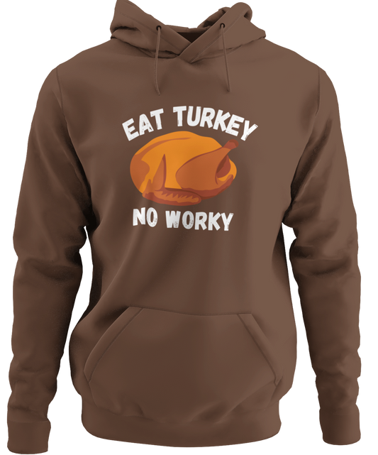 Eat Turkey No Worky