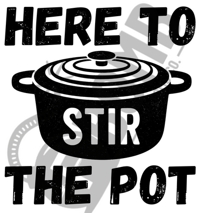 Here To Stir The Pot