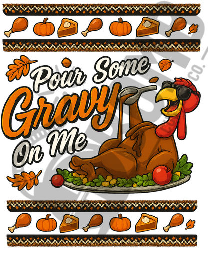 Pour Some Gravy On Me