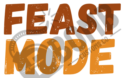 Feast Mode