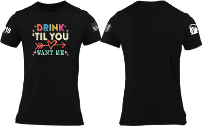 Drink 'til You Want Me