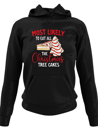 Most Likely To Eat All The Christmas Tree Cakes