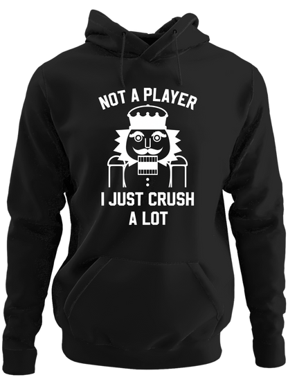 Not A Player - I Just Crush A Lot