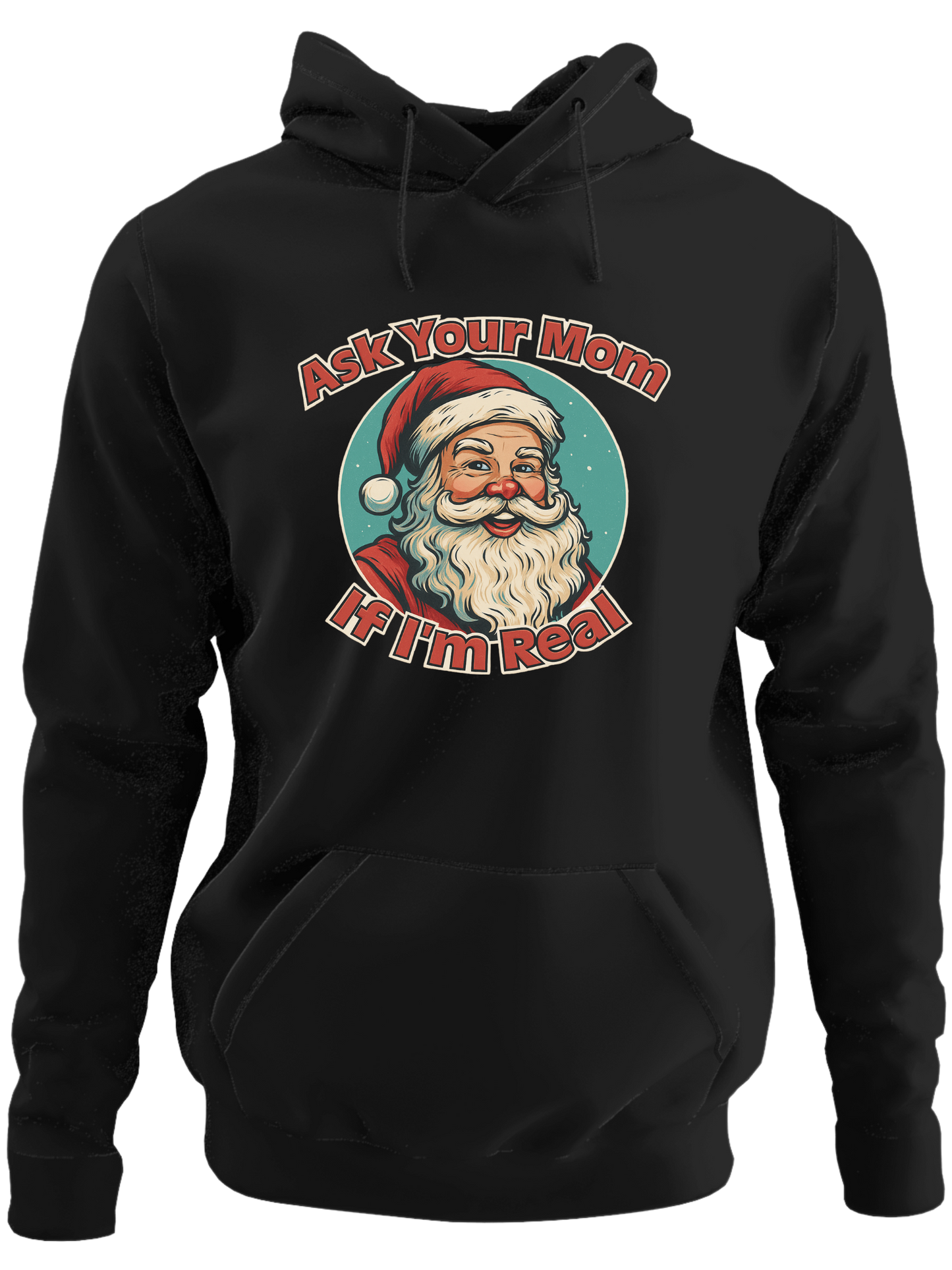 Ask Your Mom If I'm Real