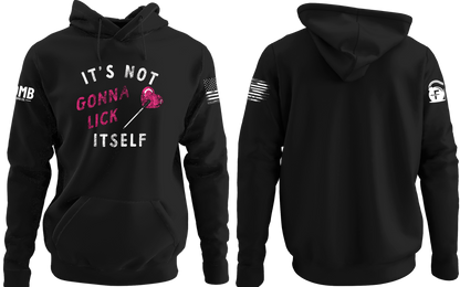 It's Not Gonna Lick Itself