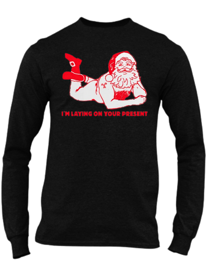 I'm Laying On Your Present