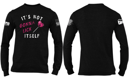 It's Not Gonna Lick Itself