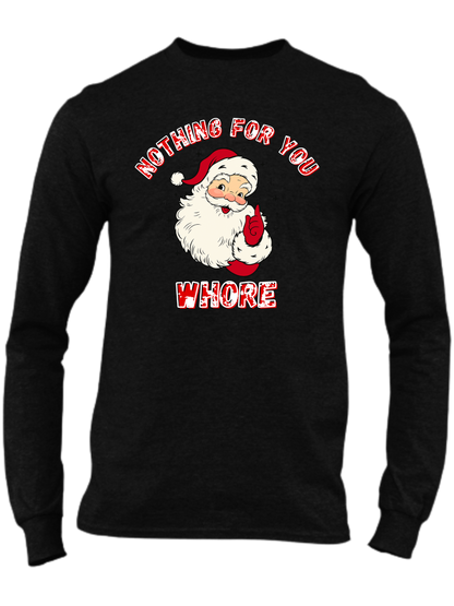 Nothing For You Whore