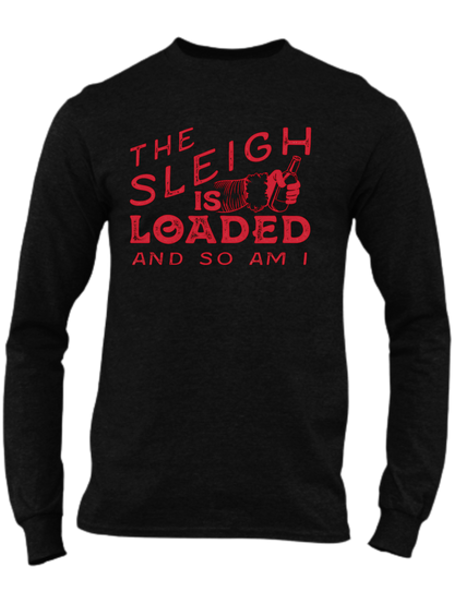 The Sleigh Is Loaded And So Am I