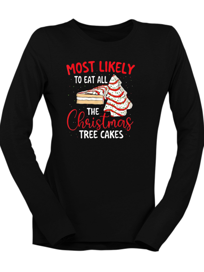 Most Likely To Eat All The Christmas Tree Cakes