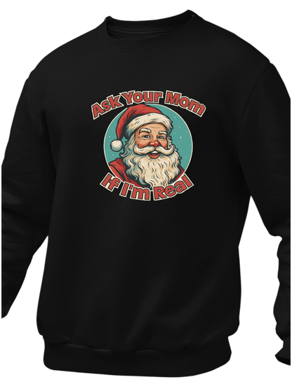 Ask Your Mom If I'm Real