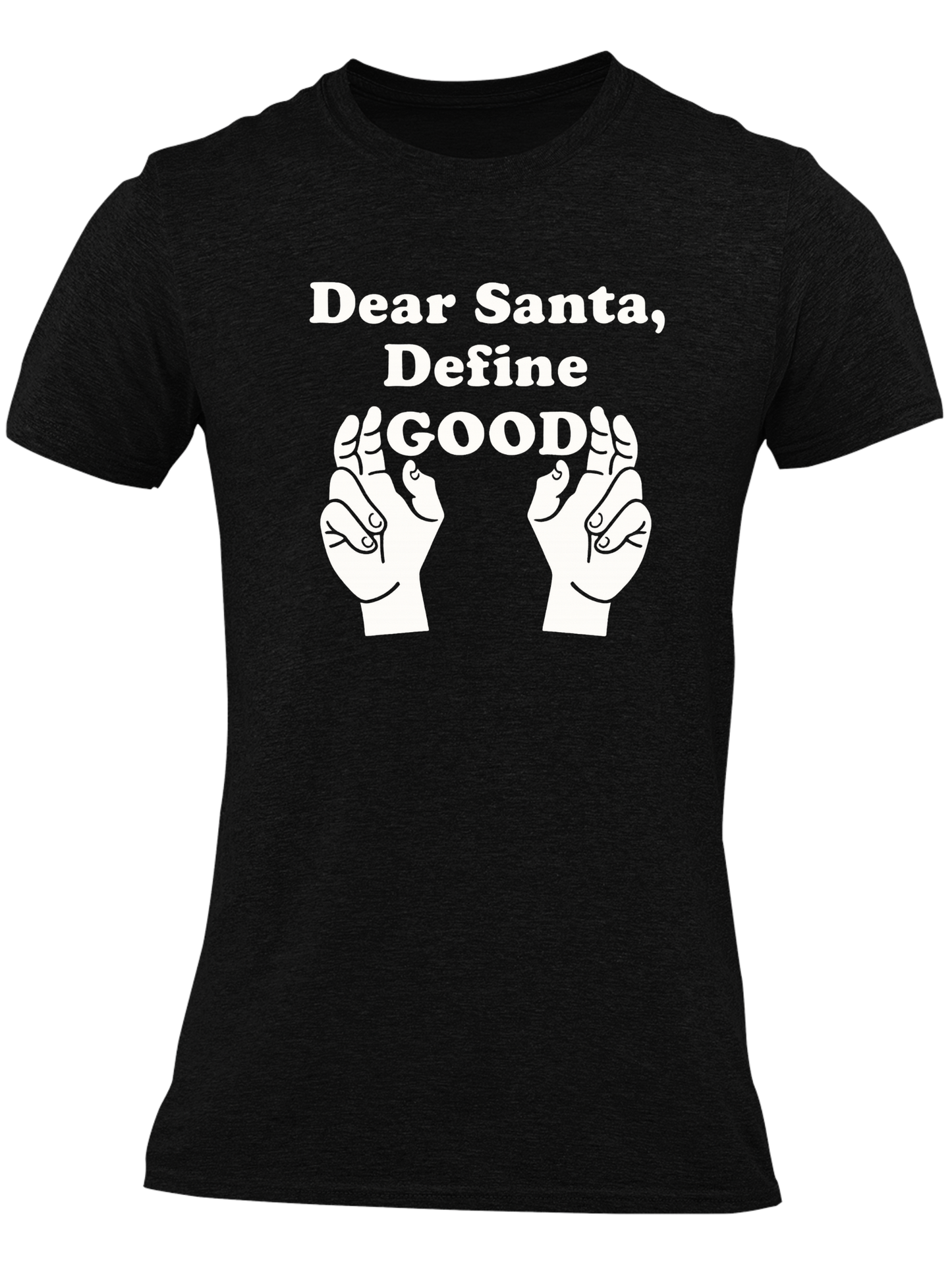 Dear Santa, Define Good