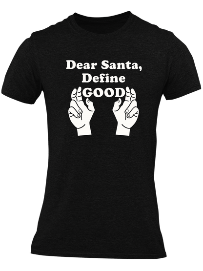 Dear Santa, Define Good