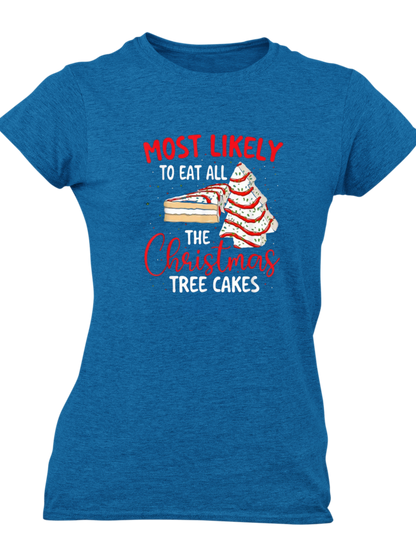 Most Likely To Eat All The Christmas Tree Cakes