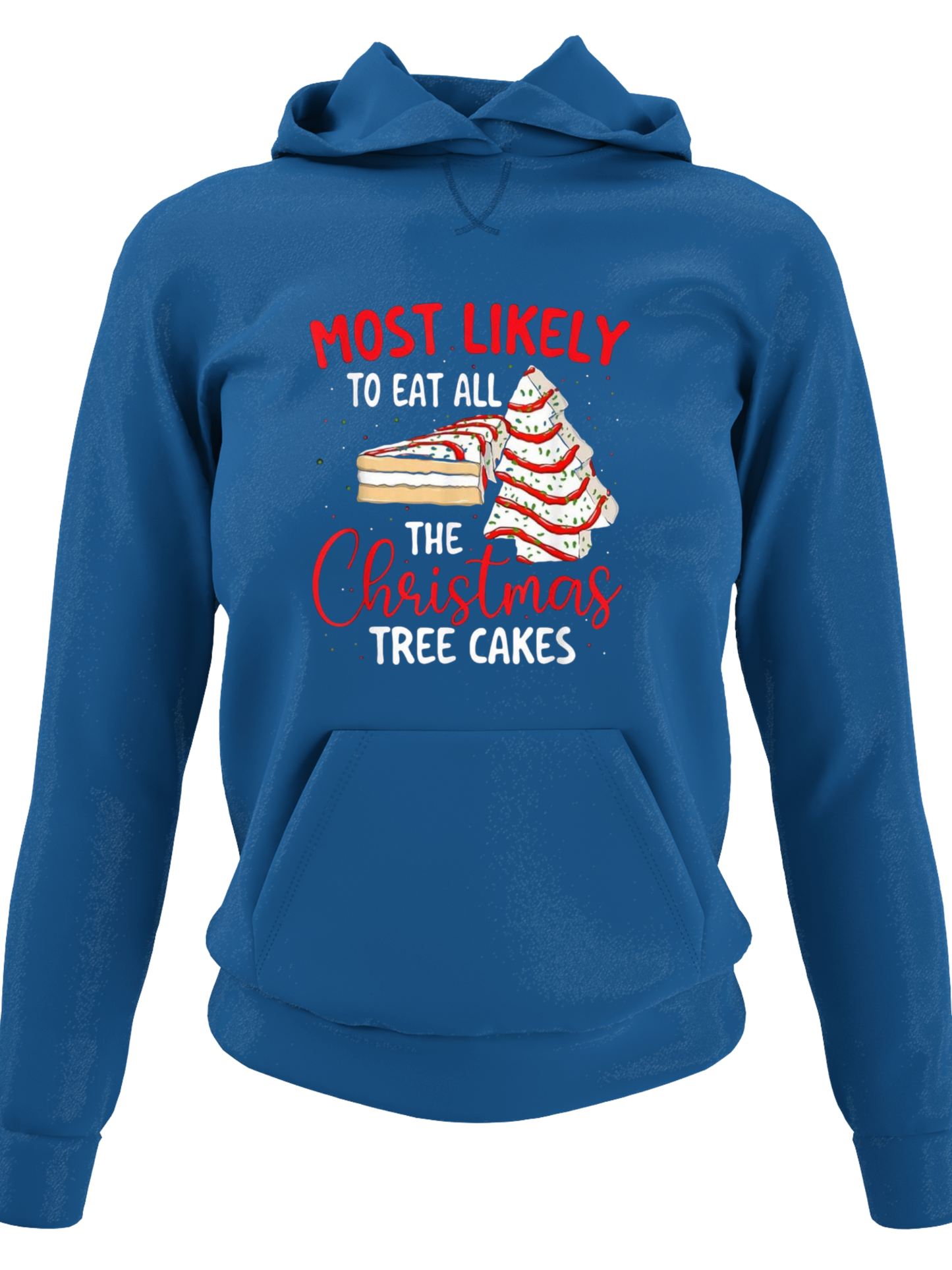 Most Likely To Eat All The Christmas Tree Cakes