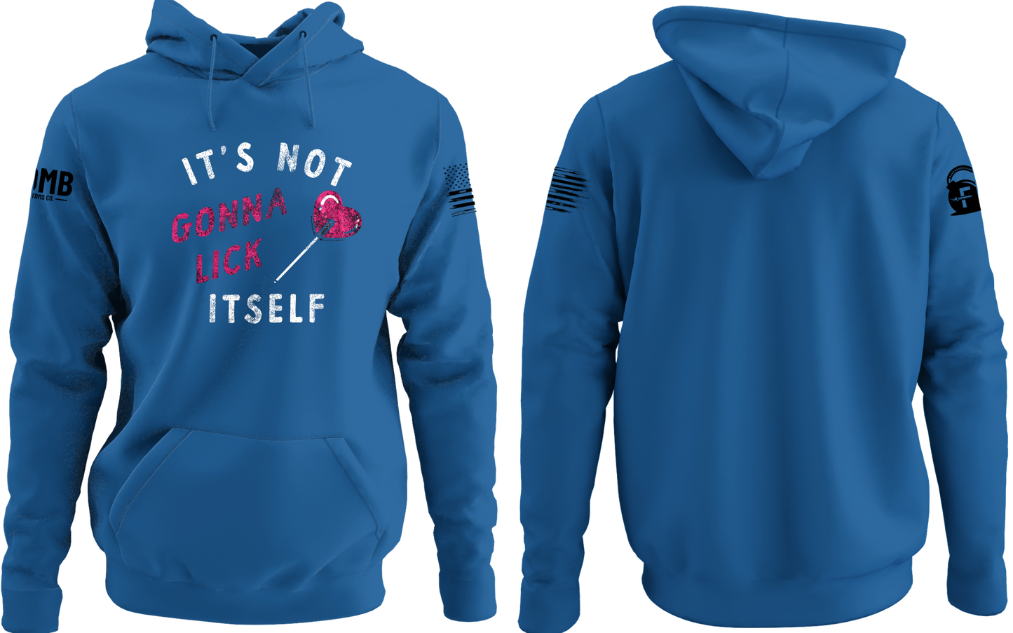 It's Not Gonna Lick Itself