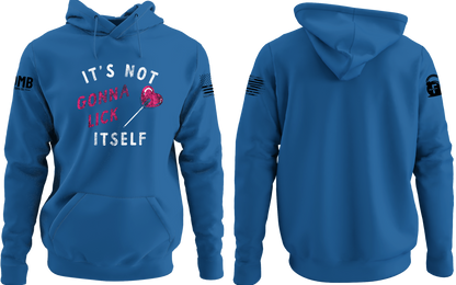 It's Not Gonna Lick Itself