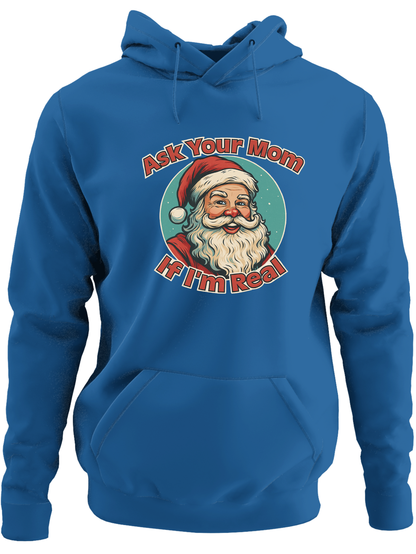 Ask Your Mom If I'm Real