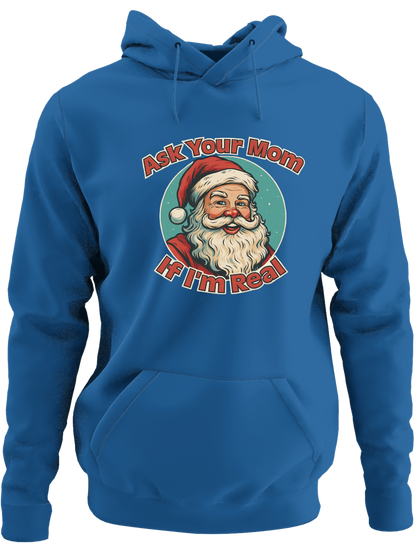 Ask Your Mom If I'm Real