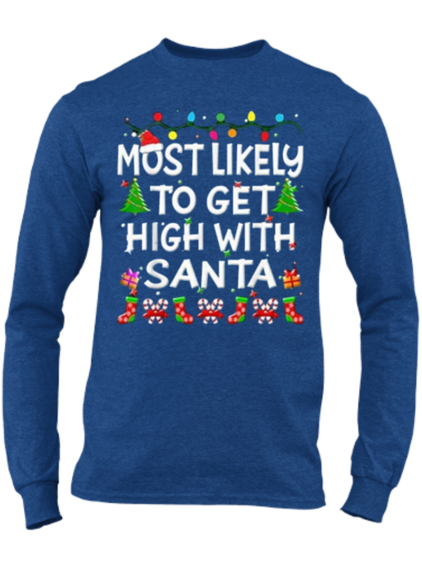 Most Likely To Get High With Santa
