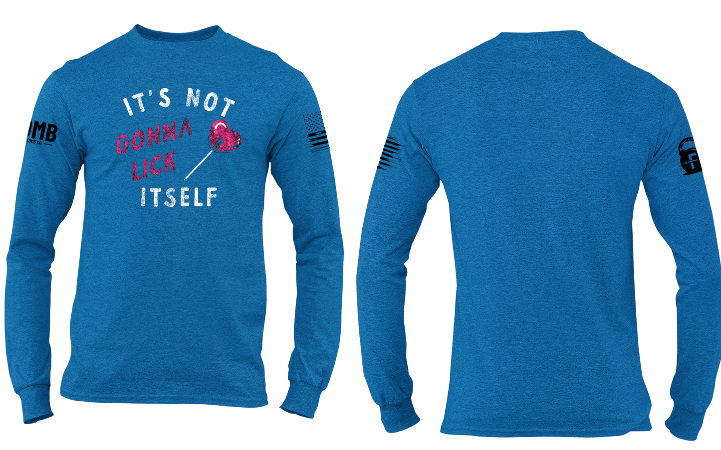 It's Not Gonna Lick Itself