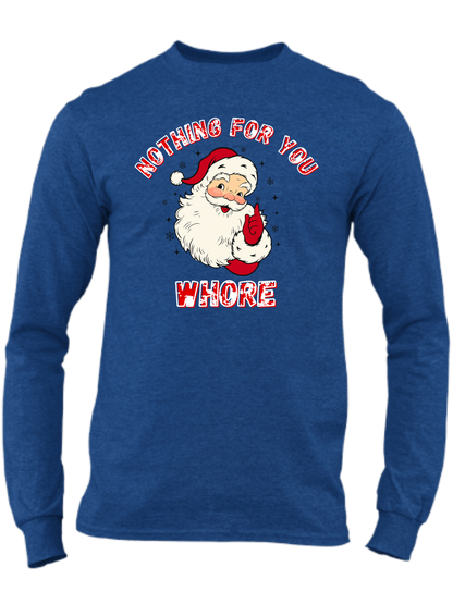 Nothing For You Whore