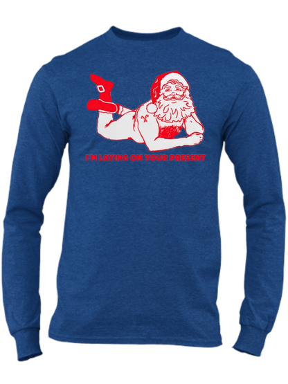 I'm Laying On Your Present