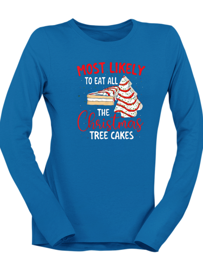 Most Likely To Eat All The Christmas Tree Cakes