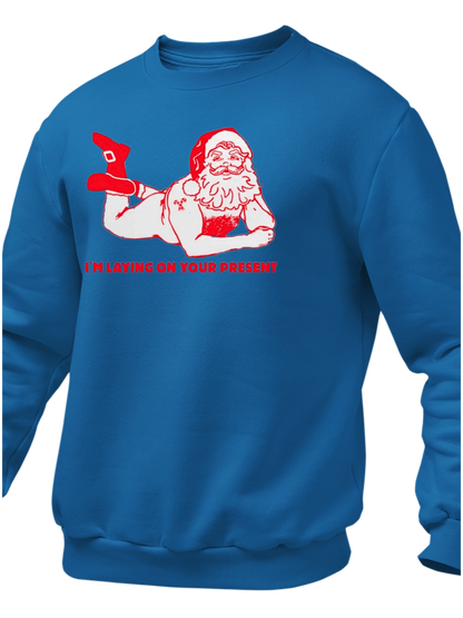 I'm Laying On Your Present