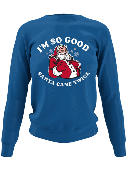 So Good Santa Came Twice