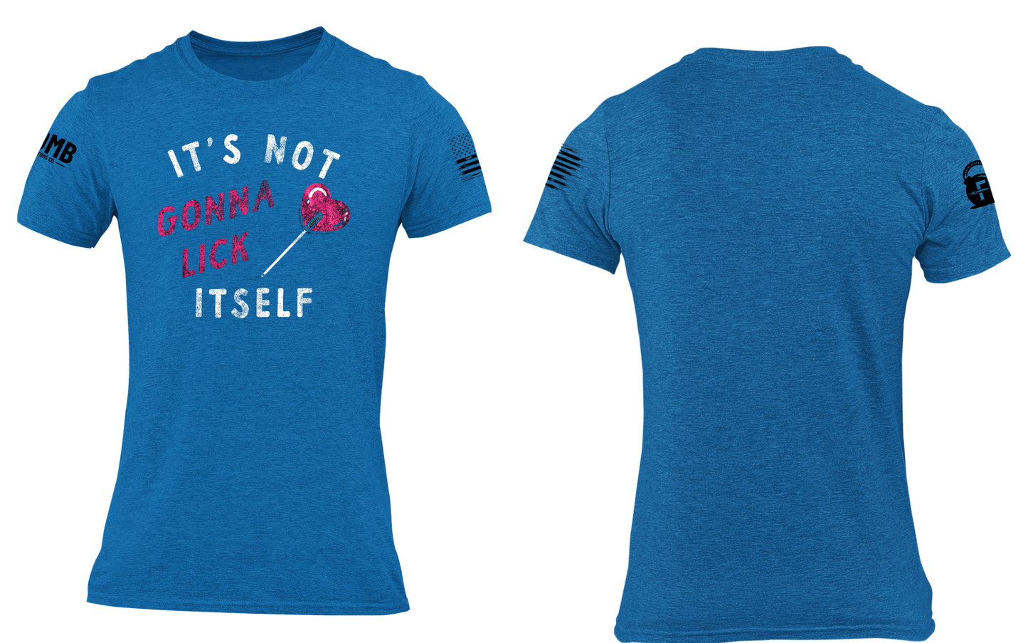 It's Not Gonna Lick Itself