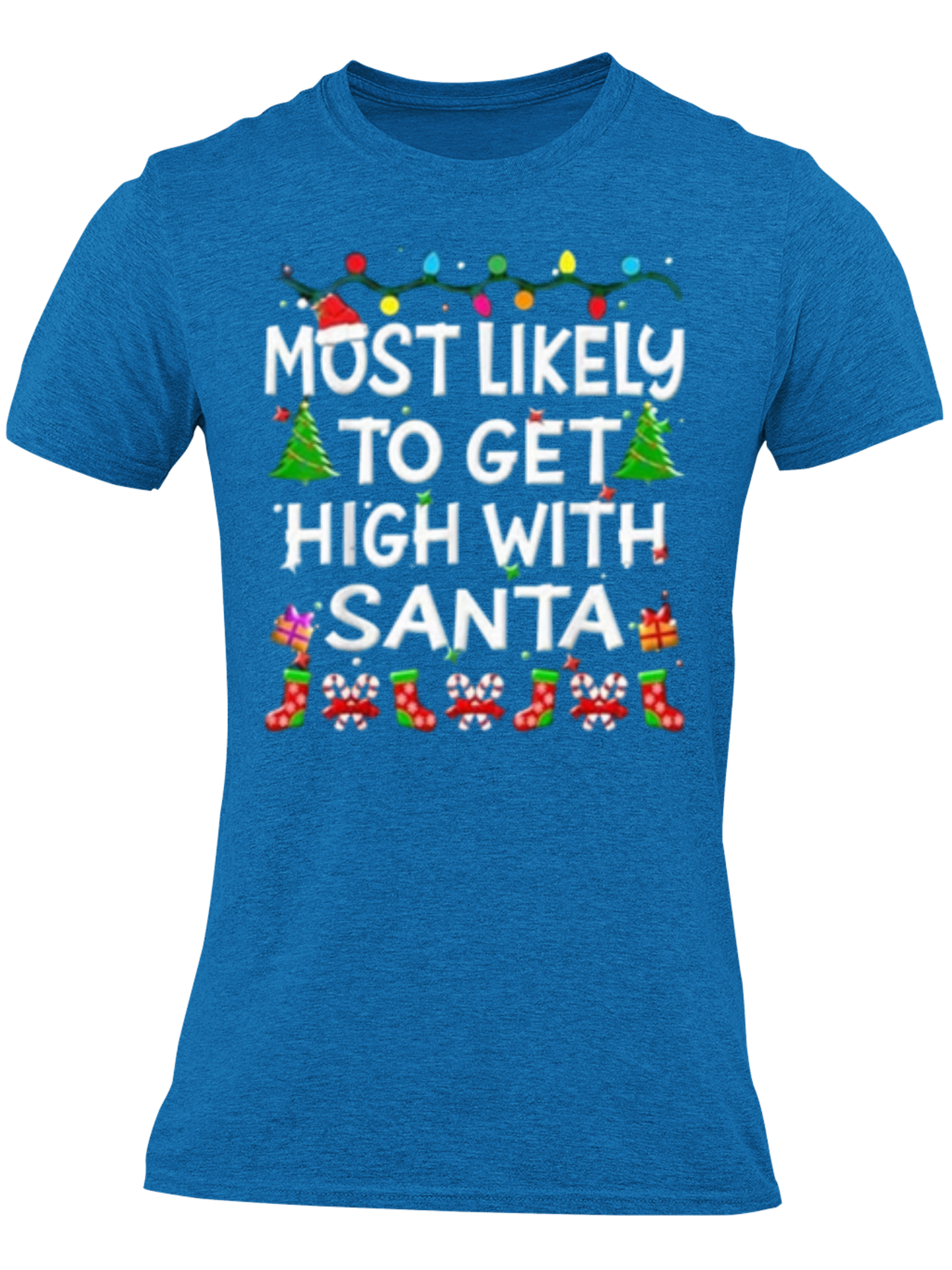 Most Likely To Get High With Santa