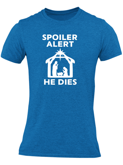 Spoiler Alert He Dies