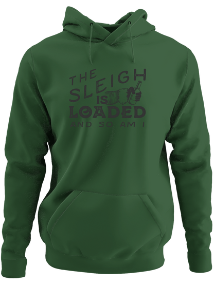 The Sleigh Is Loaded And So Am I