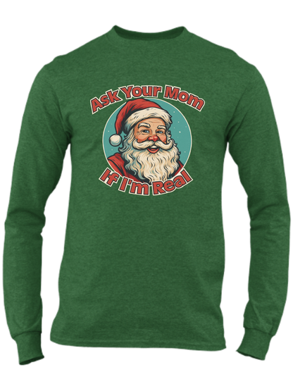 Ask Your Mom If I'm Real