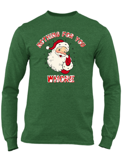 Nothing For You Whore