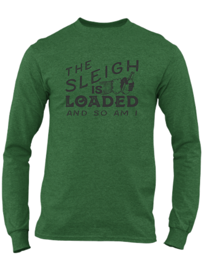 The Sleigh Is Loaded And So Am I