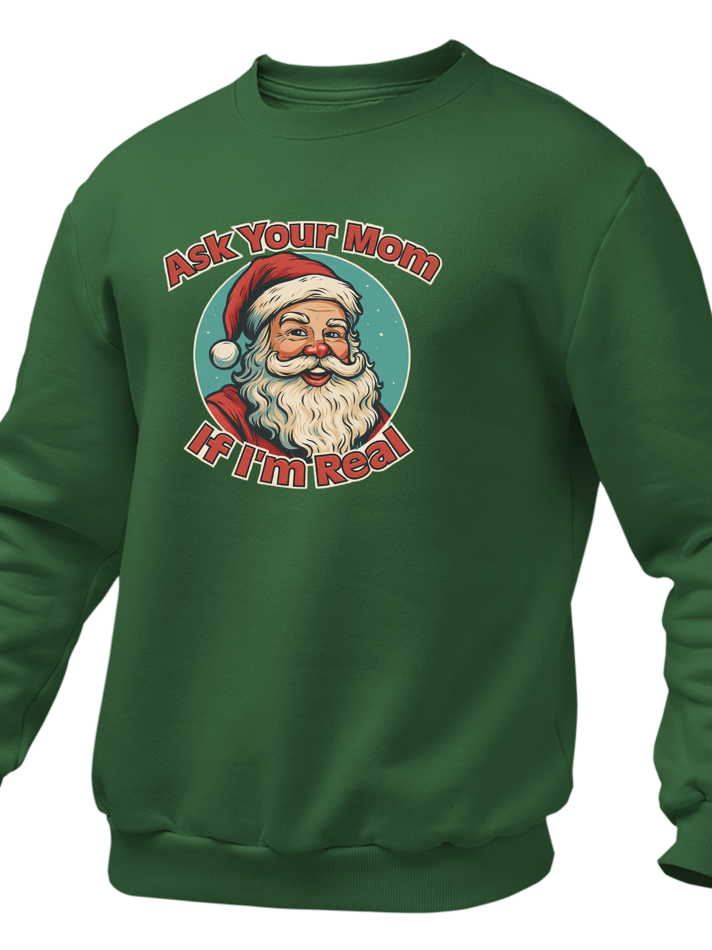 Ask Your Mom If I'm Real