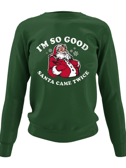 So Good Santa Came Twice